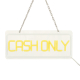 LED�l�I�� CASH ONLY ����